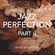"Jazz Perfection" (Part II) ~ Chilled Jazzy Drum & Bass Mix image