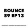 Episode 13: BOUNCE S9 EP13 image