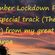 November Lockdown Part 2 With a special track (The Spark) from my great friend Tim Aroa image