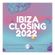 Various Artists  - Ibiza Closing 2022 by PornoStar Records image