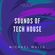 @Michael_Walls -  Sounds Of Tech House (Feel It - Michael Walls 25:12) image