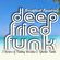 Deep Fried Funk Show #10 (Nov 2016) - Hosted by BadboE [Part 1] image