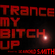 Daz Manchild Smith - Trance My Bitch Up (10.06.11) image