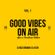 GOOD VIBES ON AIR (Vol. 1) - (Afro & Caribbean Edition) - RAW MIX by DJ Bizi Brown & DJ ATM image