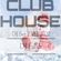 CLUB HOUSE - DJ Set 23.12.2022 image