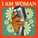 I AM WOMAN! image