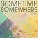 Sometime/Somewhere image