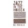 DJ Makala "Jazz In The House 4 Mix" image