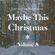 Maybe This Christmas, Vol. 8 image