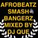 AFROBEATZ SMASH BANGERZ MIXED BY DJ QUE image