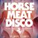 Horse Meat Disco @ All Night Passion 11.03.17 image