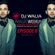 #WaliasWeekly Ep.8 - @DJWALIAUK image