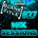 [BLANK TITLE] Mix Sessions #27 - DJ BIOHAWK image
