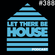 Let There Be House podcast with Glen Horsborough #388 image