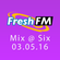 Fresh FM Mix @ Six - tuesday 3th may | Future, Dance, House image