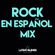Rock En Espanol Party Mix (DJ Louie Mixx - Latino Blends) image