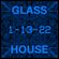 GLASS HOUSE - 1-13-22 image