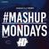 TheMashup #mashupmonday 3 mixed by DJ Harry Dunkley image