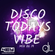 Disco Todays Vibe Mix 06 19 image