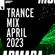 Armada Music Trance Mix - April 2023 image