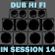 Dub Hi Fi In Session 14 image