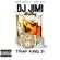 TRAP KING 2!!! RAP MIX - 1 HOUR DJ JIMI MCCOY JULY 13 2021 !!! image