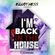 I'm Back In The House image