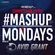 #Mashupmonday week 6 Competition mixed by David Grant image