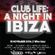 Club Life: A Night in Ibiza Live Set image