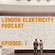 London Elektricity Podcast Episode 1 image