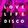 THE LOVE CARNIVAL (DEEPER INTO DISCO) _ LOVE LIFE DISCO in the MIX image