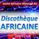 Discothèque Africaine – French Afrobeat - Soukous - Coupé décalé image