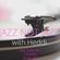 Jazz Not Jazz with Heddi 5th March 2019 image
