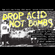 Drop Acid Not Bombs Part Three image