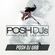 POSH DJ URB 3.8.22 // !!! NEW POSH DJ ALERT !!! image