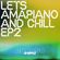 Lets Amapiano and Chill Episode 2 — Quasso image