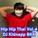Hip Hop Thai Mix / DJ Kidnapp BKK Vol.4 [Youngohm ,Fiixd ,1mill ,Lazyroxy ,Urboytj ,Diamond mqt] image
