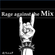 Rage against the Mix image