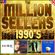 THE MILLION SELLERS : THE 1990'S image