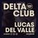 Delta Podcasts - Delta Club presents Lucas Del Valle (18.06.2018) image