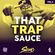 That Trap Sauce Vol.2 | @DJSemo image
