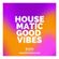 Housematic - HM Good Vibes (Housematic Traxsource Chart)  2023-40 image