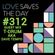 Episode 312: LOVESAVESTHEDAY#312 GUESTMIX - T-DRUM AKA DAVE TEMPO image