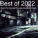 Best of 2022 : Music For Crawling Through Abandoned Cities image