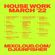 HOUSE WORK MAR '22 // DJ CHUS • RIDNEY • ARMAND VAN HELDEN • ILLYUS & BARRIENTOS • SAISON • SAMI DEE image