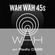 Wah Wah 45s Radio Show #8 with Dom Servini on Radio D59B image