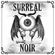 Surreal Noir - 25.08.21 image