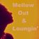 Mellow Out & Loungin' image