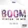 BOOM Winter '18 Mix by Dj M.I.G image