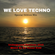 WE LOVE TECHNO - special edition mix 2016 image